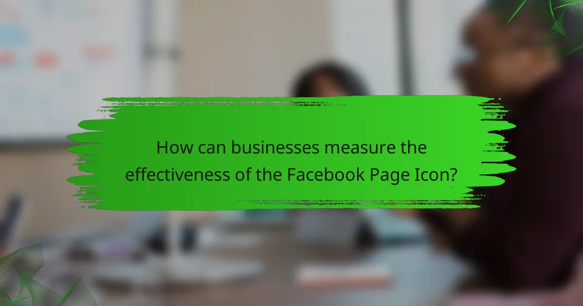 How can businesses measure the effectiveness of the Facebook Page Icon?