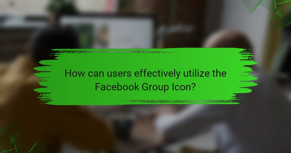 How can users effectively utilize the Facebook Group Icon?