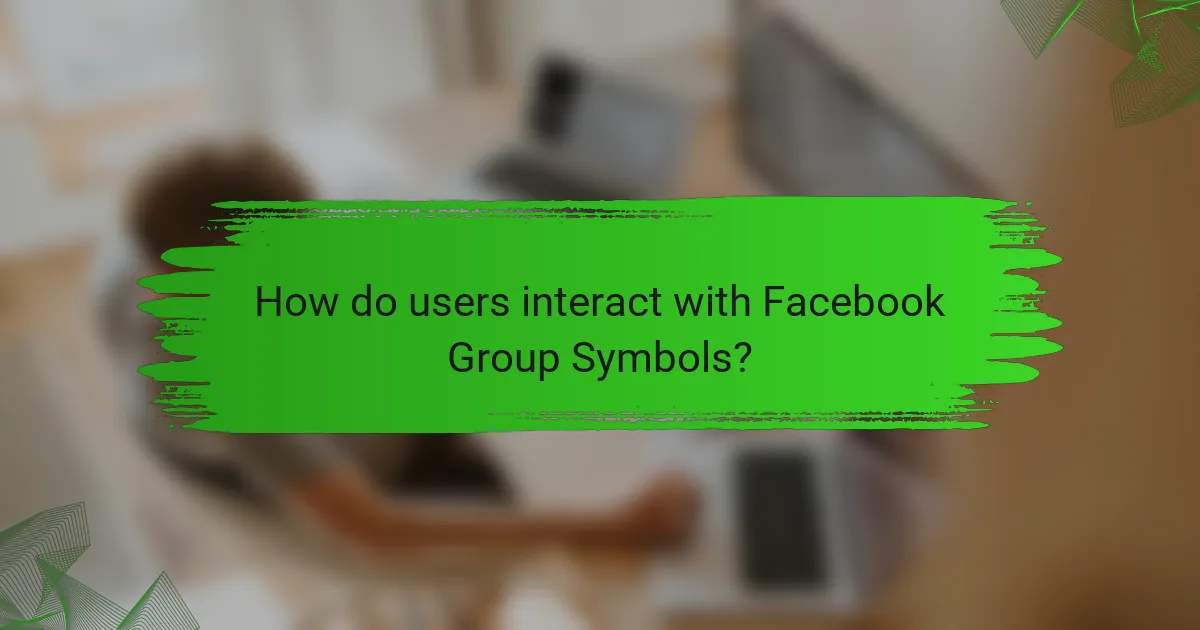 How do users interact with Facebook Group Symbols?