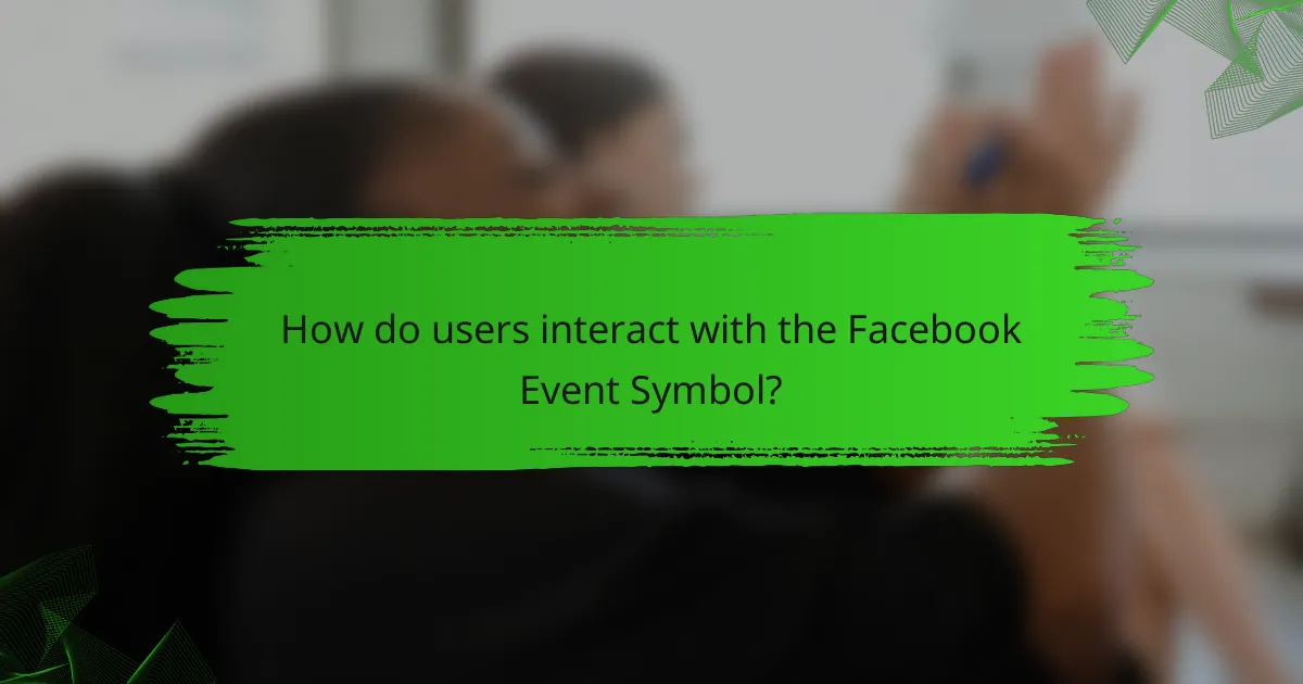 How do users interact with the Facebook Event Symbol?