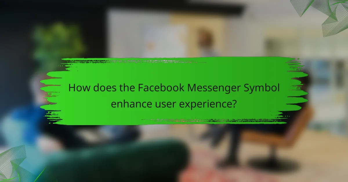 How does the Facebook Messenger Symbol enhance user experience?