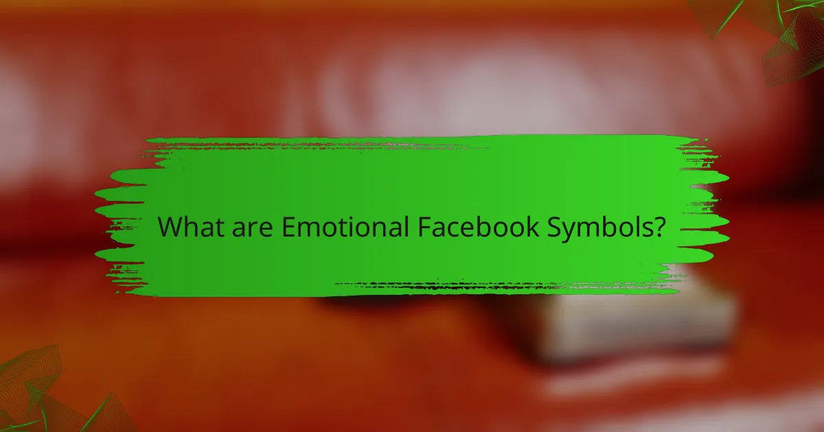 What are Emotional Facebook Symbols?