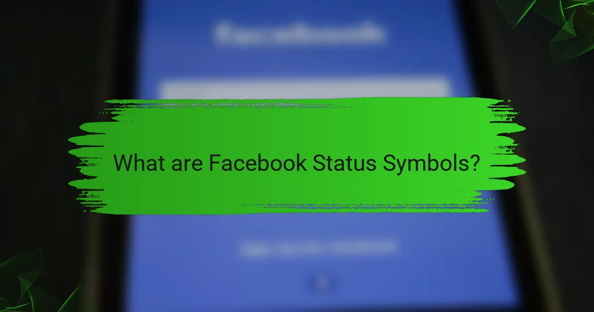 What are Facebook Status Symbols?