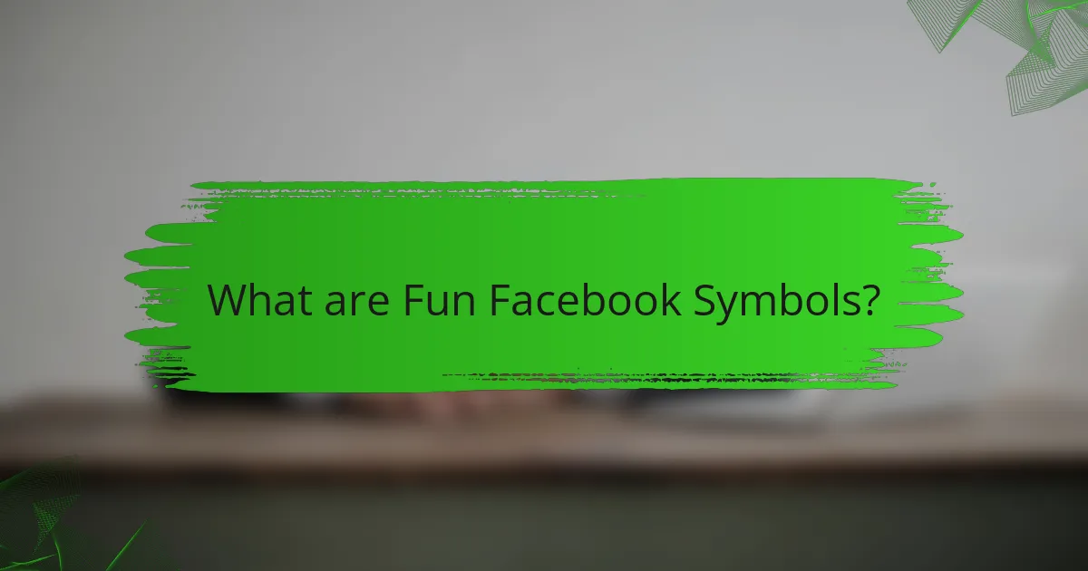 What are Fun Facebook Symbols?