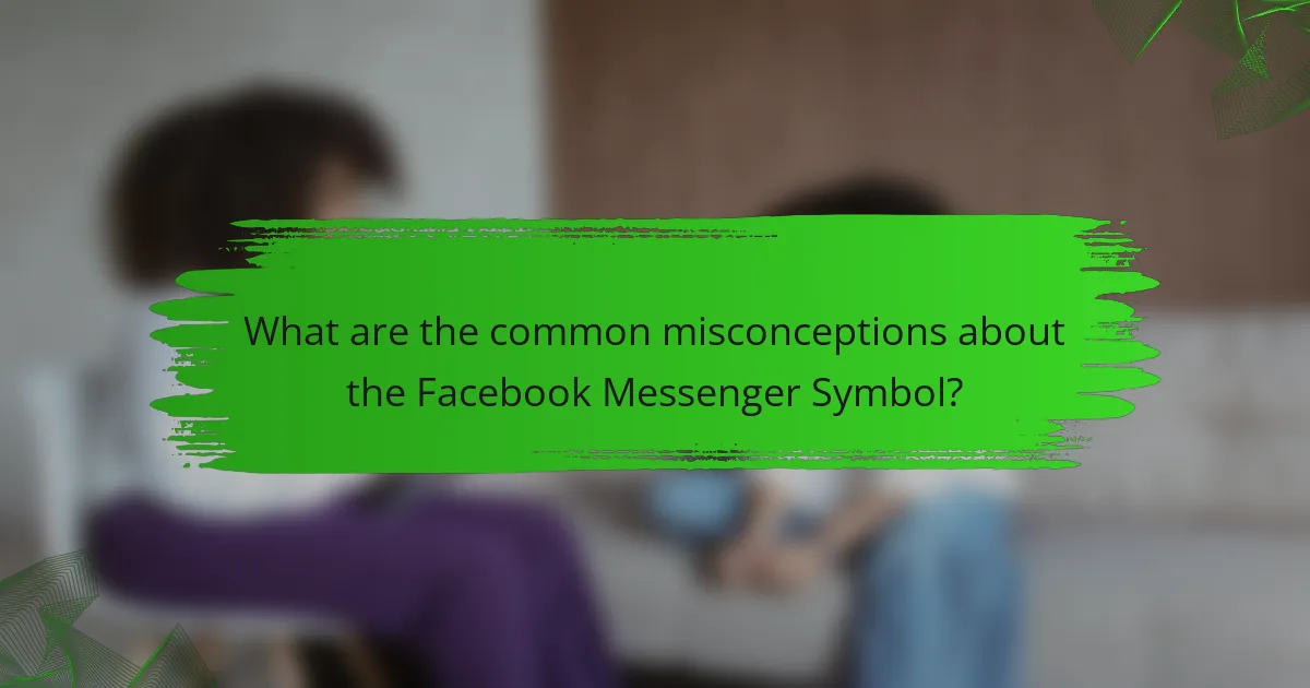 What are the common misconceptions about the Facebook Messenger Symbol?