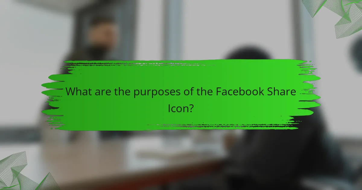What are the purposes of the Facebook Share Icon?