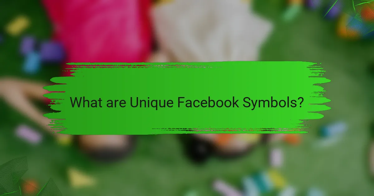 What are Unique Facebook Symbols?