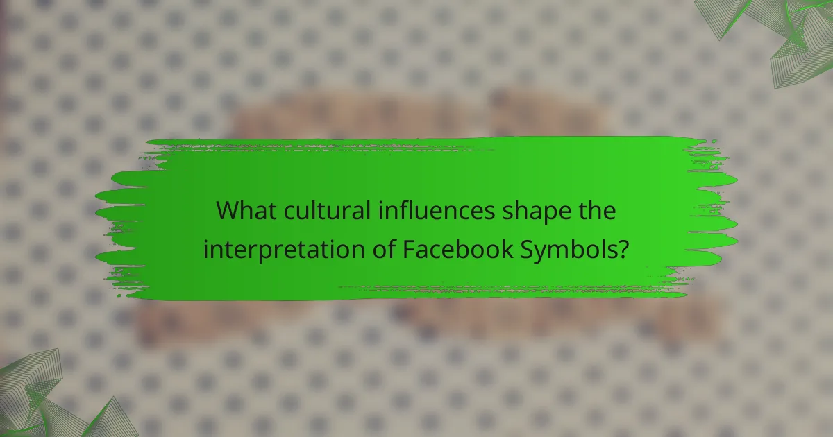 What cultural influences shape the interpretation of Facebook Symbols?