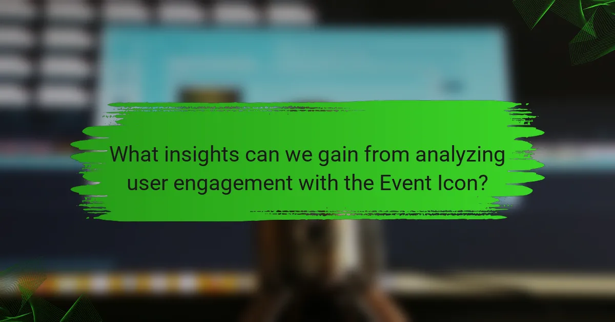 What insights can we gain from analyzing user engagement with the Event Icon?