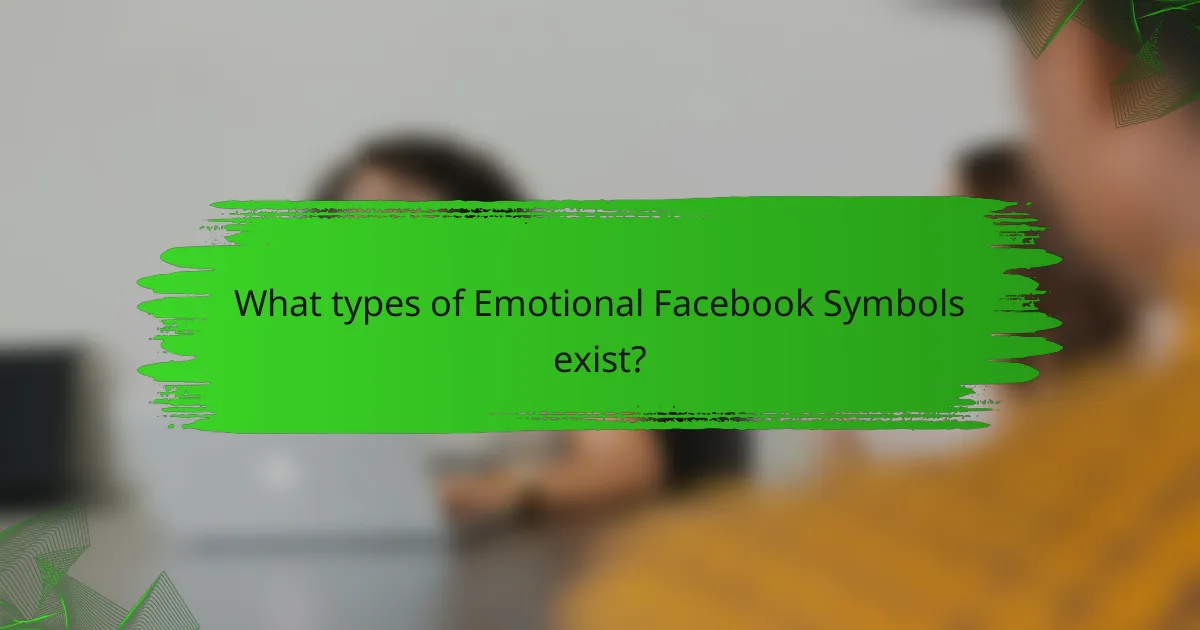 What types of Emotional Facebook Symbols exist?